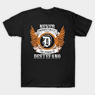 Destefano Name Shirt Never Underestimate The Power Of Destefano T-Shirt